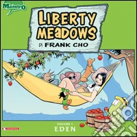 Liberty meadows. Vol. 1: Eden
