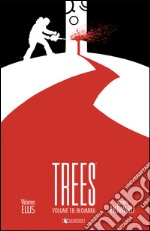 Trees . Vol. 1B: In ombra libro