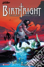 Birthright. Vol. 2: Il richiamo dell'avventura libro