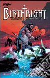 Birthright. Vol. 2: Il richiamo dell'avventura libro