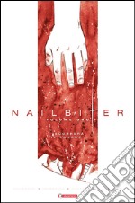 Nailbiter. Vol. 1: Scorrerà il sangue libro