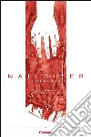 Nailbiter. Vol. 1: Scorrerà il sangue libro di Williamson Joshua Henderson Mike