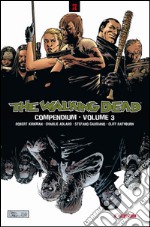 The walking dead. Compendium. Vol. 3 libro