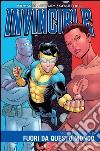 Invincible. Vol. 9: Fuori da questo mondo libro