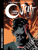 Outcast. Il reietto. Vol. 1-3 libro