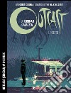 Outcast. Il reietto. Vol. 4-6 libro di Kirkman Robert Ciccarelli A. G. (cur.)