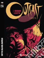 Outcast. Il reietto. Vol. 10: Sotto l'ala del diavolo libro