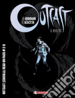 Read-on. Outcast. Il reietto. Voll. 2-8 libro