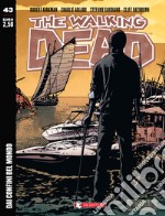 Dai confini del mondo. The walking dead. Vol. 43 libro