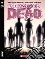 Unione. The walking dead. Vol. 45 libro