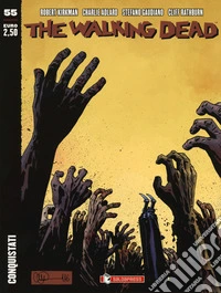 The walking dead. Vol. 55: Conquistati