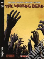 The walking dead. Vol. 55: Conquistati libro