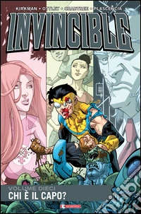 Invincible. Vol. 10: Chi è il capo?