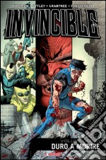 Invincible. Vol. 12: Duro a morire libro