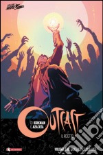 Outcast. Il reietto. Vol. 3: Questa piccola luce libro