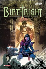 Birthright. Vol. 3: Nemici e alleati libro