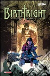 Birthright. Vol. 3: Nemici e alleati libro