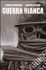 Guerra bianca libro