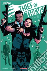 Thief of thieves. Vol. 6: Febbre dell'oro libro