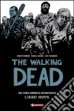 Qui restiamo. The walking dead. Vol. 9 libro