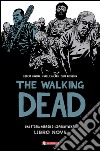 Qui restiamo. The walking dead. Vol. 9 libro di Kirkman Robert Adlard Charlie Rathburn Cliff Ciccarelli A. G. (cur.)