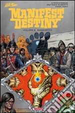 Sasquatch. Manifest destiny. Vol. 4 libro