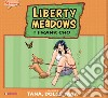 Liberty meadows. Vol. 2: Tana dolce tana libro di Cho Frank