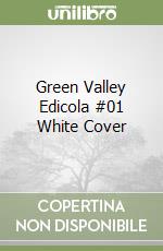 Green Valley Edicola #01 White Cover libro