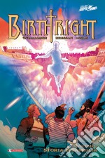 Birthright. Vol. 4: Storia di famiglia libro