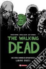 The walking dead. Vol. 10 libro