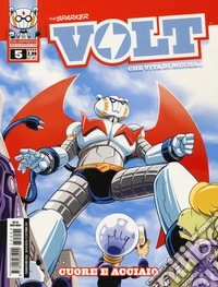 Volt. Stagione 1. Vol. 5: Cuore e acciaio libro