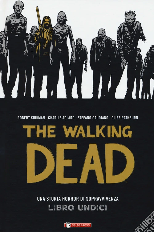 The walking dead. Vol. 11