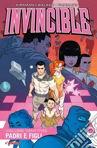 Invincible. Vol. 23: Padri e figli