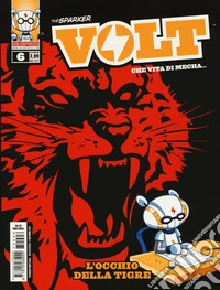 Volt. Stagione 1. Vol. 6: L' occhio della tigre libro