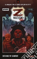 Z Nation. Vol. 1: Oceano di sangue libro