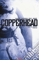 Copperhead. Vol. 2: Fuga nel deserto