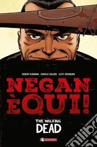 The Walking Dead - Negan E' Qui! Variant Escl. Amazon libro