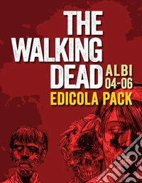 The walking dead. Vol. 4-6