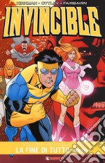 Invincible. Vol. 24/1: La fine di tutto libro