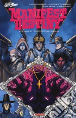 Manifest destiny. Vol. 6: Fortis e invisibilia libro