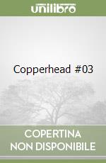 Copperhead #03 libro