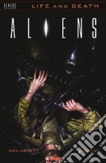 Aliens. Life and death. Vol. 3 libro