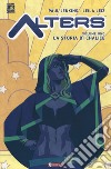 Alters. Vol. 1: La storia di Chalice libro