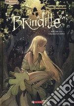 Brindille. Vol. 1: I cacciatori di ombre libro