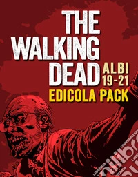 The walking dead. Vol. 19-21