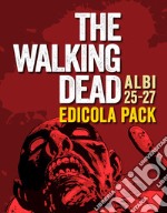 The walking dead. Vol. 25-27 libro