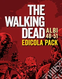 The walking dead. Vol. 48-51