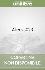 Aliens #23 libro