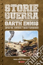 Storie di guerra. Vol. 3: 1942-43: Artico/Mediterraneo libro