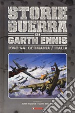 Storie di guerra. Vol. 4: 1943-44: Germania/Italia libro